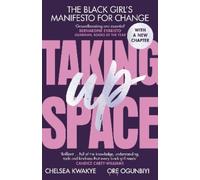 Chelsea Kwakye Ore Ogunbiyi Taking Up Space (Tascabile)