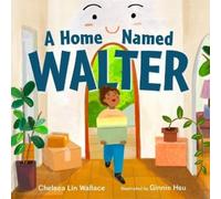 Chelsea Lin Wallace A Home Named Walter (Copertina rigida)
