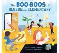 Chelsea Lin Wallace Boo-Boos of Bluebell Elementary (Copertina rigida)