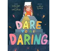 Chelsea Lin Wallace Dare to Be Daring (Copertina rigida)