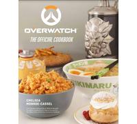 Chelsea Monroe-Cassel Overwatch: The Official Cookbook (Copertina rigida)
