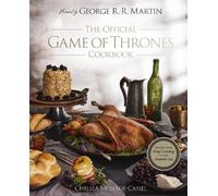 Chelsea Monroe-Cassel The Official Game of Thrones Cookbook (Copertina rigida)