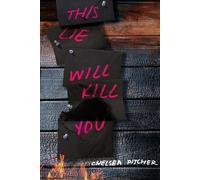 Chelsea Pitcher This Lie Will Kill You (Copertina rigida)