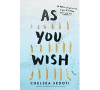 Chelsea Sedoti As You Wish (Tascabile)