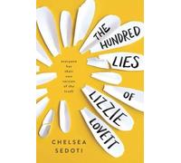 Chelsea Sedoti The Hundred Lies of Lizzie Lovett (Copertina rigida)