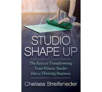 Chelsea Streifeneder Studio Shape Up (Tascabile)