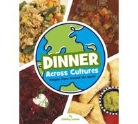 Chelsey Luciow Dinner Across Cultures (Copertina rigida) Cooking Across Cultures