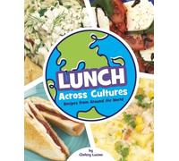 Chelsey Luciow Lunch Across Cultures (Copertina rigida) Cooking Across Cultures