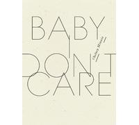 Chelsey Minnis Baby, I Don't Care (Tascabile)