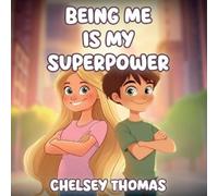 Chelsey Thomas Being Me is My Superpower (Tascabile)