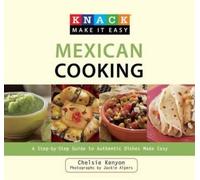 Chelsie Kenyon Knack Mexican Cooking (Tascabile) Knack: Make It Easy