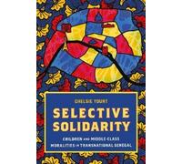 Chelsie Yount Selective Solidarity (Tascabile) Contemporary Ethnography