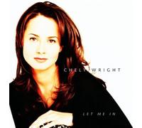 Chely Wright - Let Me In By Chely Wright (2007-04-02)