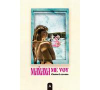 Chema Lezcano Mañana me voy (Tascabile)