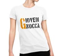 CHEMAGLIETTE! Maglietta Divertente Donna - T-Shirt Divertenti con Stampa Spiritosa e Simpatica - Regalo Originale, Maglia con Scritte Ironiche - Grafica Divertente - Giovedi' Gnocca,Bianco, M