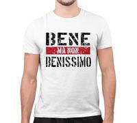 CHEMAGLIETTE! Maglietta Divertente Uomo - T-Shirt Divertenti con Stampa Spiritosa e Simpatica - Regalo Originale, Maglia con Scritte Ironiche - Grafica Divertente - Bene ma Non Benissimo, Bianco, M