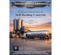 Chemical Admixtures for Self-Healing Concrete: From Formulation to Field: Applications, Troubleshooting & Case Studies