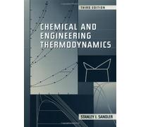 Chemical and Engineering Thermodynamics