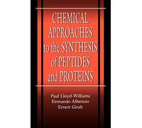 Chemical Approaches to the Synthesis of Peptides and Proteins: 10