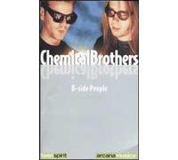 Chemical Brothers. B-side people