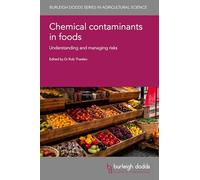 Chemical Contaminants in Foods: Understanding and Managing Risks: 172
