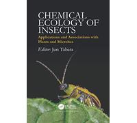 Chemical Ecology of Insects: Applications and Associations with Plants and Microbes