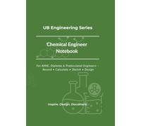 Chemical Engineering Notebook: With Reference Pages on Chemical Conversions, Log-Antilog Tables, and Key Engineering Constants