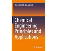 Chemical Engineering Principles and Applications