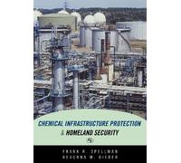 Chemical Infrastructure Protection and Homeland Security (Tascabile)