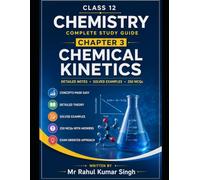 Chemical Kinetics: Complete Study Guide for Class 12 Chemistry (Chapter 3)