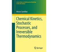 Chemical Kinetics, Stochastic Processes, and Irreversible Thermodynamics