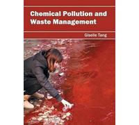 Chemical Pollution and Waste Management (Copertina rigida)