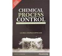 Chemical Process Control: An Introduction To Theory And Practice