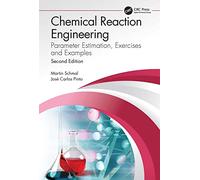 Chemical Reaction Engineering: Parameter Estimation, Exercises and Examples