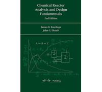 Chemical Reactor Analysis and Design Fundamentals