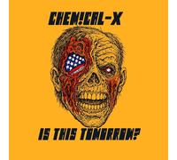 Chemical-X Is this tomorrow? (CD) Album