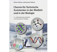 Chemie Für Technische Assistenten in Der Medizin Und in Der Biologie