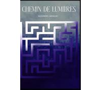 Chemin de Lumières: O Caminho da Luz