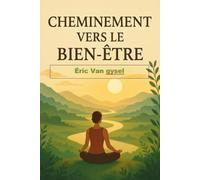 Cheminement vers le bien-être: Voyage vers le Bien-Être : Harmonie de l’Esprit et de l’Âme