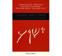 Chemins vers l'unité: La communion dans l'Eglise: 0