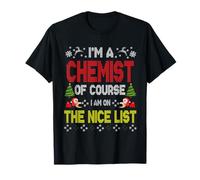 Chemist of Course On The Nice List Ugly Christmas Sweater Maglietta
