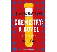 Chemistry: A Novel (Textbook), Volume 1