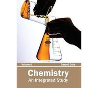 Chemistry: An Integrated Study (Volume I) (Copertina rigida)
