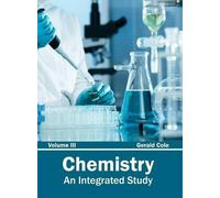 Chemistry: An Integrated Study (Volume III) (Copertina rigida)