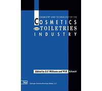 Chemistry and Technology of the Cosmetics and Toiletries Industry: First Edition