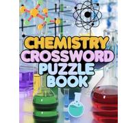 CHEMISTRY CROSSWORD PUZZLE BOOK