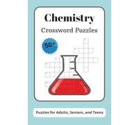Chemistry Crossword Puzzles: Crossword Puzzles with Easy to Read Print about Chemistry, Biology, Cells and More | 6x9 inches, 120 pages | 50+ Puzzles ... Gift for Vacations, Holidays, and Relaxation