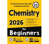 Chemistry for Beginners: The Ultimate Step by Step Guide to Mastering Chemistry