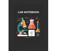 Chemistry Lab Notebook for Students: Cornell Notes Laboratory Notebook with Grid Paper, Numbered Pages, Periodic Table, Chemistry Formulas, and ... for High School and College Science Students