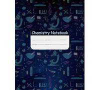 Chemistry Notebook: Composition Notebook | 150 Pages Ruled Book for Kids Boys Girls Teens School College Students | Math Workbook | 8.5"x11"